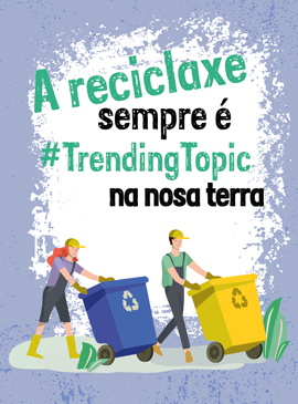 El reciclaje siempre es #Trending Topic en nuestra tierra