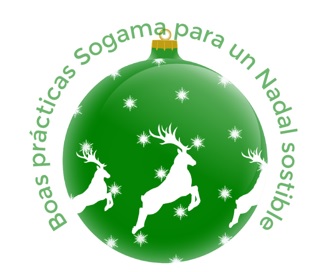 Buenas prácticas Sogama para unas Navidades sostenibles Buenas prácticas Sogama para unas Navidades sostenibles