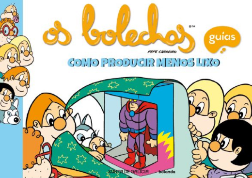 Os Bolechas: como producir menos lixo